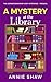 A Mystery at the Library: Prequel Novella (The Corner Bookshop Cozy Mysteries)