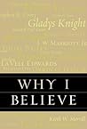 Why I Believe Why I Believe