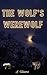 The Wolf's Werewolf: M/M Wo...