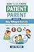How to Be a More Patient Pa...