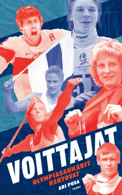 Voittajat : olympiasankarit kertovat (Hardcover)