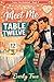 Meet Me at Table Twelve: A ...
