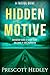 Hidden Motive by Prescott Hedley