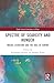 Spectre of Scarcity and Hunger: Indian Literature and the Idea of Famine (South Asian Literature in Focus)