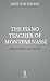 The Piano Teacher of Montpa...
