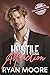 Hostile Attraction by Ryan Moore Hostile Attraction by Ryan Moore