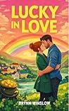 Lucky in Love: A ...