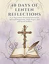 40 DAYS OF LENTEN...