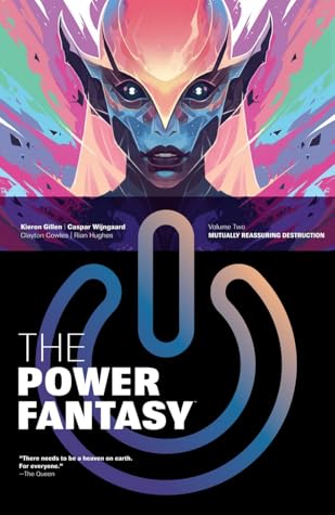 The Power Fantasy Volume 2: Mutually Reassuring Destruction