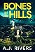 Bones in the Hills (Sarah Cross FBI Mystery Thriller Book 3)