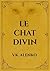 Le Chat Divin (Songs Of Le Chat Gris Book 3)