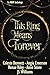This Ring Means Forever by Celeste Bennett