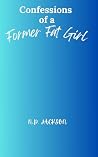 Confessions of a Former Fat Girl: Timber Falls Romance Book cover for Confessions of a Former Fat Girl: Timber Falls Romance