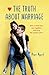 The Truth About Marriage: H...