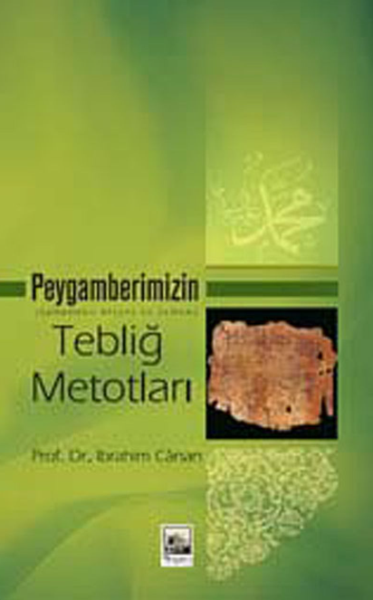 Peygamberimizin (s.a.v.) Tebliğ Metodları