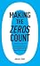 Making the Zeros Count: A Field Guide for Decamillionaires, Centimillionaires and Billionaires