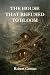 The House That Refused to Bloom by Robert Coman