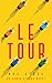 Le Tour by RSJ Steel