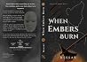 When Embers Burn (Forged Not Broken Book 1) Book cover for When Embers Burn (Forged Not Broken Book 1)