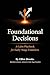 Foundational Decisions: A C...