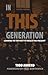 In This Generation by Todd Ahrend