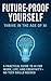 Future‑Proof Yourself: Thri...