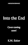Into The End