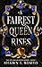 A Fairest Queen Rises (Ice and Shadow Book 1)