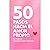 50 Pasos Hacia El Amor Prop...
