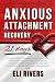 Anxious Attachment Recovery...