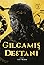 Gılgamış Destanı