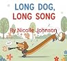 Long Dog, Long Song