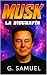 Elon Musk - La Biografía: E...