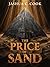 The Price of Sand: Grains T...
