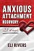 Anxious Attachment Recovery...