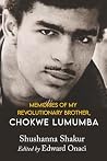 Memories of My Revolutionary Brother, Chokwe Lumumba