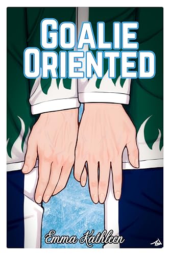 Goalie Oriented: Minnesota Fury #1 (Kindle Edition)
