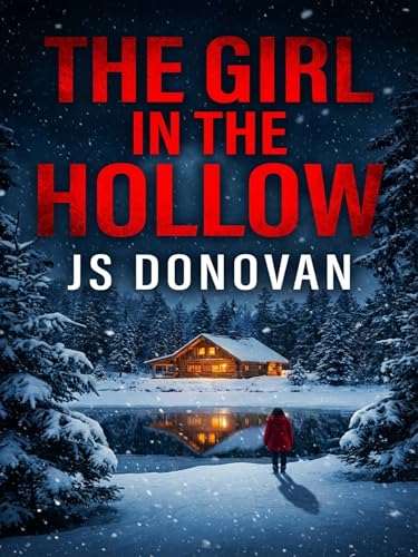 The Girl in the Hollow: A Small Town Riveting Kidnapping Mystery Thriller (Kindle Edition)