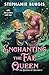 Enchanting the Fae Queen (Queens of Villainy Book 2)