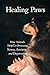 Healing Paws: How Animals H...