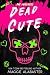 Dead Cute (Drop-Dead Lethal...