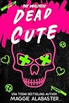 Dead Cute