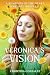 Veronica's Vision by Christina Gonzalez Veronica's Vision by Christina Gonzalez