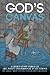 God's Canvas by Robin Graham