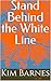 Stand Behind the White Line...