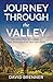 Journey Through the Valley by David Brenner