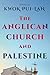 The Anglican Church and Palestine