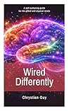 Wired Differently...