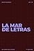 La mar de letras: Volumen 2...