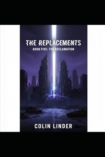 The Replacements: Book Five: The Reclamation (Paperback)